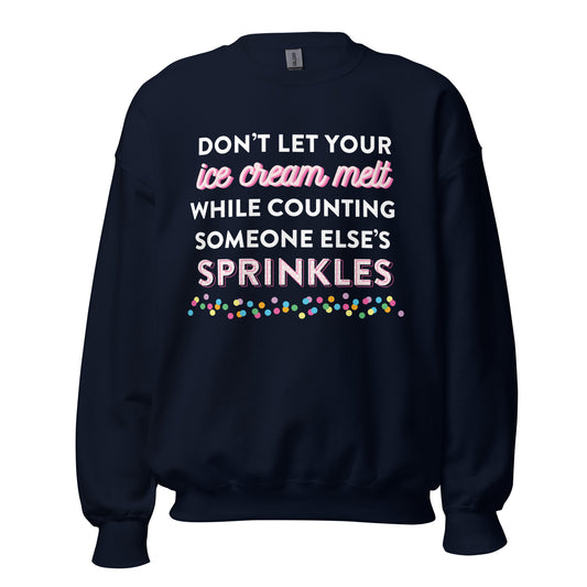 Count Your Own Sprinkles Crewneck Sweatshirt